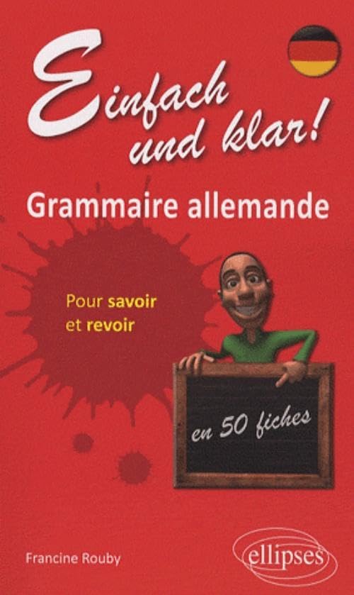 Einfach und klar !: Grammaire allemande en 50 fiches pour savoir et revoir 9782729844905