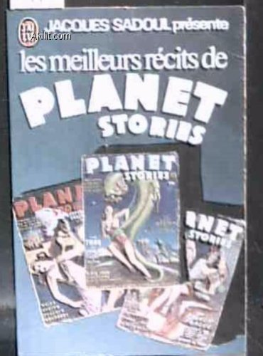 Les meilleurs récits de Planet stories, trad;J. Parsons 