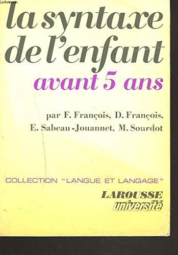 La syntaxe de l'enfant avant 5 ans 9782030703427