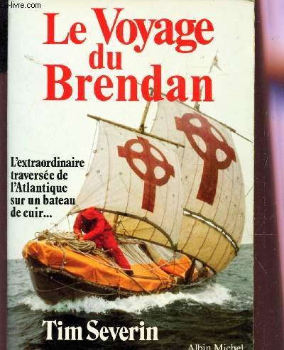 Le voyage du Brendan : l'extraordinaire taversée de l'Atlantique sur un bateau de cuir 9782226006615