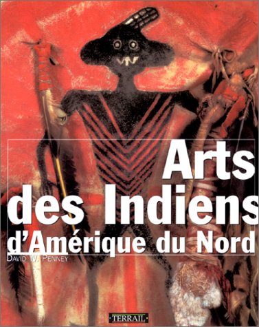 Arts des Indiens d'Amérique du Nord 9782879391182