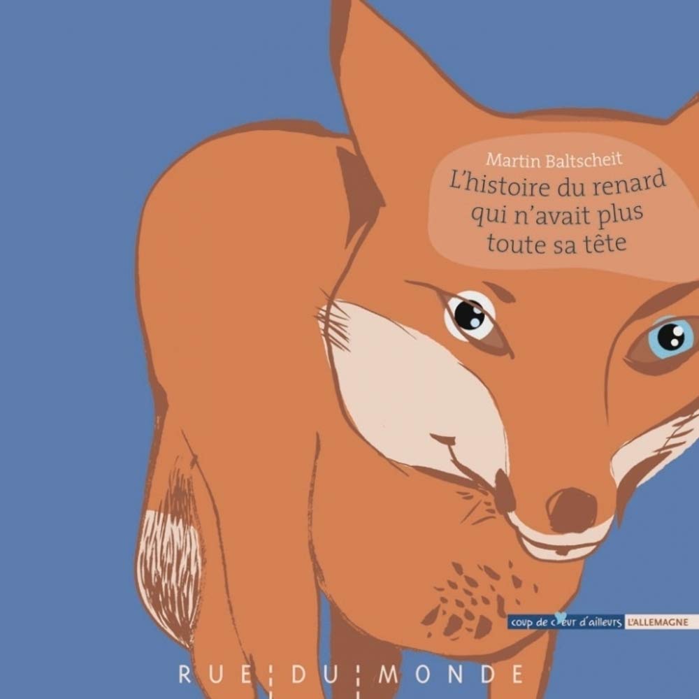 L'histoire du renard qui n'avait plus toute sa tête 9782355041822
