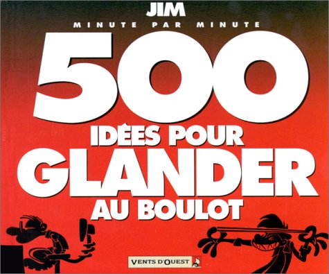 500 idées pour glander au boulot 9782869676114