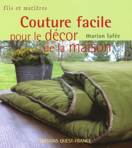 Couture facile pour le décor de la maison 9782737334702