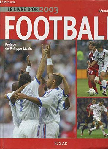 Le livre d'or du football 2003 9782263035173