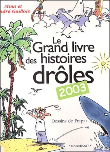 Grand livre des histoires drôles 2003 9782501037808
