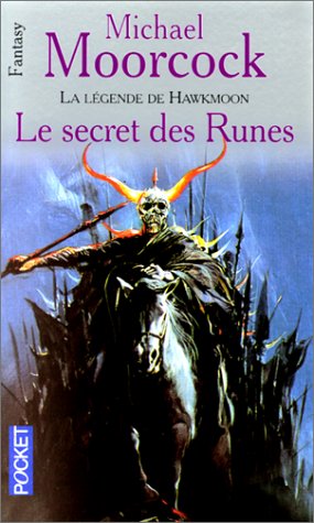 La Légende de Hawkmoon, tome 4 : Le Secret des runes 9782266107471