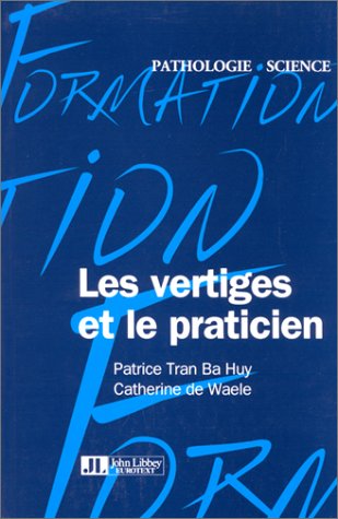 Les vertiges et le praticien 9782742001002