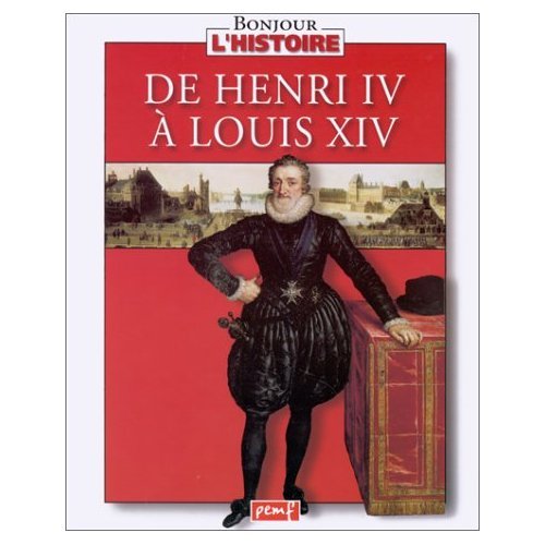 De Henri IV à Louis XIV 9782845260436