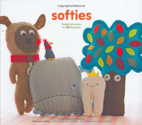 Softies: Simple Instructions for 25 Plush Pals 9780811856522