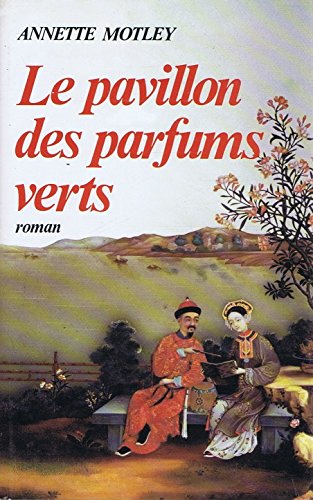 le pavillon des parfums verts 9782714421692