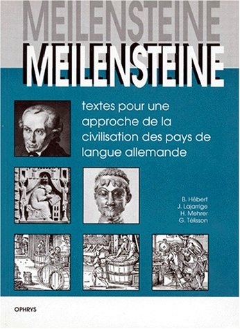 Meilensteine - textes pour une approche de la civilisation des pays de langue allemande 9782708006607
