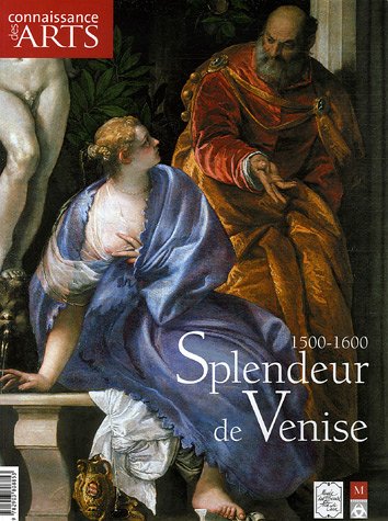 Connaissance des Arts, Hors Série N° 270 : Splendeur de Venise 9782903808853
