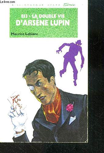 LA DOUBLE VIE D'ARSENE LUPIN 9782010195457