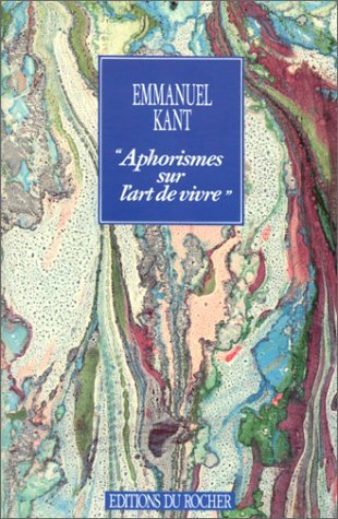 Aphorismes sur l'art de vivre 9782268009162