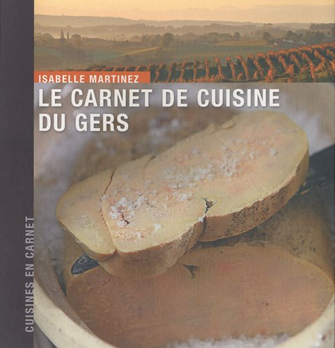 Carnet De Cuisine Du Gers (Le) 9782817700397