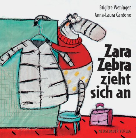 Zara Zebra zieht sich an 9783851956917