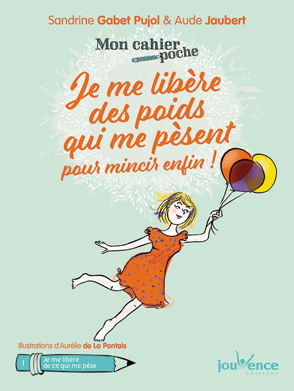 Je me libère des poids qui me pèsent: pour mincir enfin ! 9782889118281