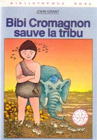 Bibi cromagnon sauve la tribu 9782010153839