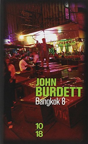 Bangkok 8 by John Burdett (December 01,2009) 9782264058584