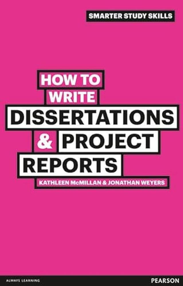 How to Write Dissertations & Project Reports 9780273743835