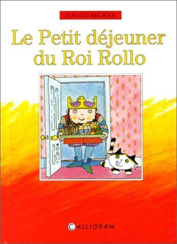 Le Petit Dejeuner Du Roi Rollo 9782884452564