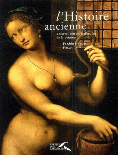 L'Histoire ancienne à travers 100 chefs-d'oeuvres de la peinture 9782856169339