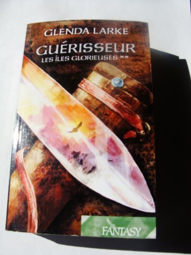 Guérisseur, les îles glorieuses** 9782298045925