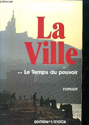 La ville - tome II : Le temps du pouvoir 9782234024083