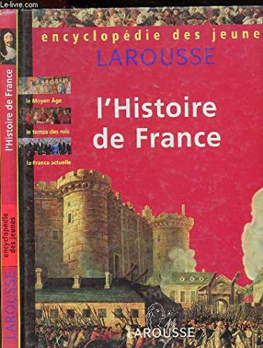 Encyclopédie des jeunes: L'histoire de France 9782036524101