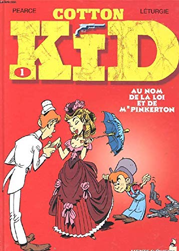 Cotton Kid, tome 1 : Au nom de la loi et de Mr Pinkerton 9782869678651