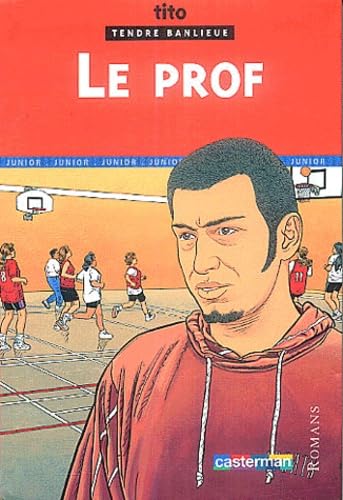 Tendre banlieue (junior), tome 2 : Le Prof 9782203130210