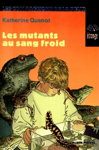 Les Mutants au Sang Froid 9782226101198
