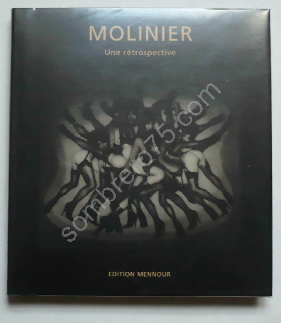 Pierre Molinier - Une rétrospective 9782914171021