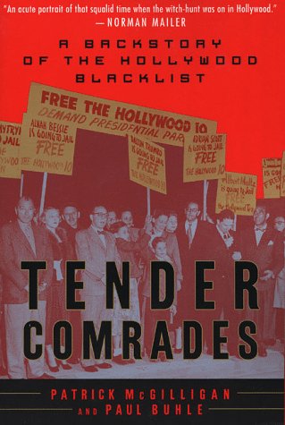 Tender Comrades: A Backstory of the Hollywood Blacklist 9780312200312