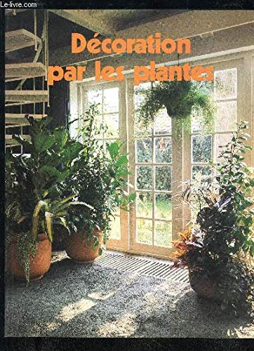 Décoration par les plantes 081794 9782734404699
