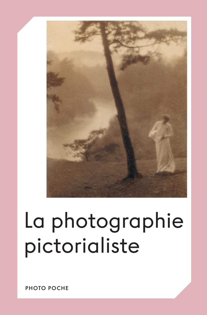 La Photographie pictorialiste 9782330120108