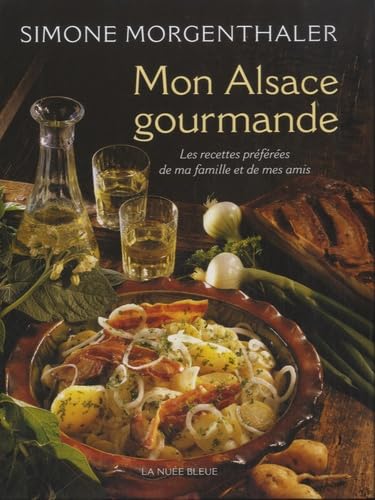 Mon Alsace gourmande 9782716507585