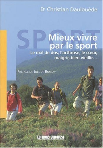 Mieux Vivre Par Le Sport 9782879016245