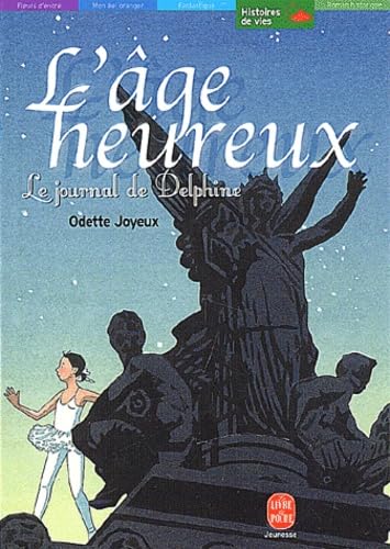 L'Age Heureux. Le Journal De Delphine 9782013220064