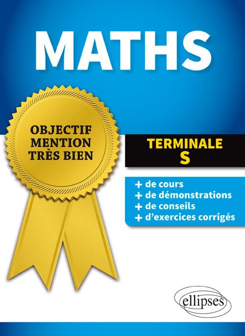 Objectif Mention Très-Bien Maths Tle S 9782340007307