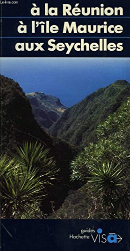 A LA REUNION ILE MAURICE SEYCHELLES 9782010148095