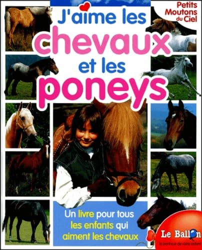 J'Aime Les Chevaux Et Les Poneys 9789037440171