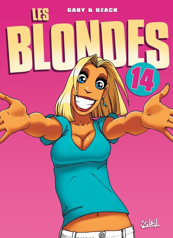 Les Blondes T14: Dans mes bras 9782302015982