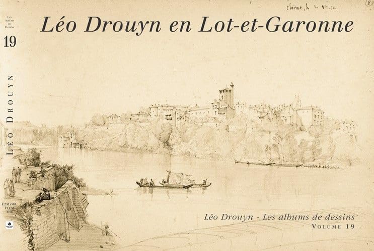 Leo drouyn en lot-et-garonne (vol 19) 9782913568921