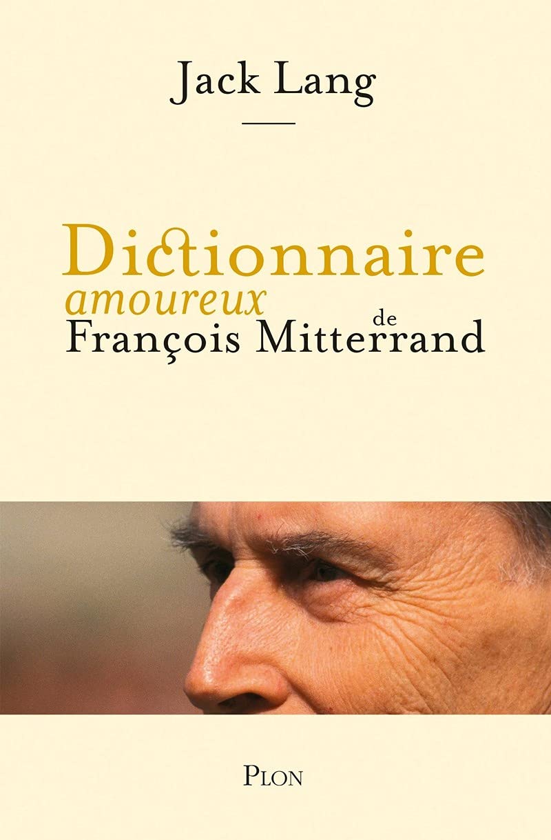 Dictionnaire amoureux de François Mitterrand 9782259241397