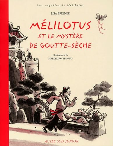 Mélilotus et le Mystère de goutte-sèche 9782742745418