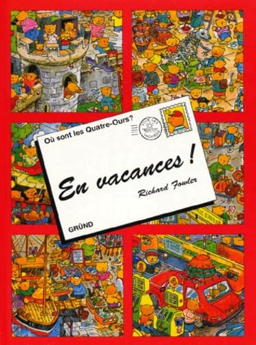 Où sont les Quatre-Ours ?: En vacances ! 9782700047318