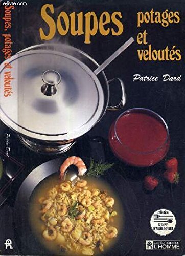 SOUPES POTAGES ET VELOUTES 9782761906500