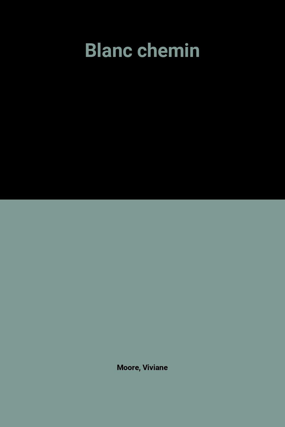 Blanc chemin 9782702822555